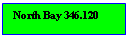 Text Box: North Bay 346.120

